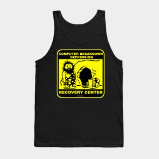 Computer breakdown depression recovery center Tank Top